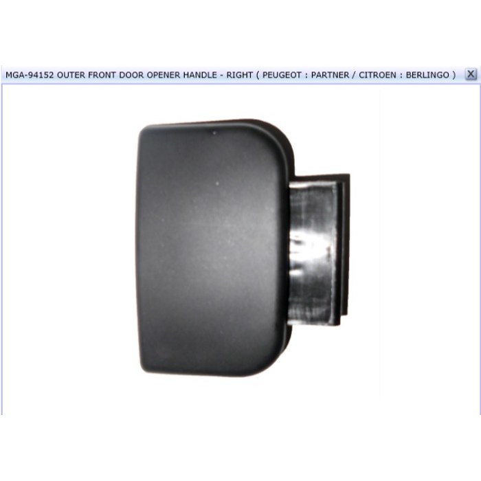 POIGNEE DE PORTE DROITE PARTNER BERLINGO — MGA MGA-94152